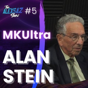 Episode 5. Alan Stein ”MKUltra”