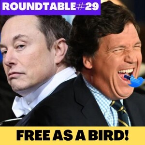 Tucker Carlson’s Show, Buffett, Biden, CBC and Epstein have something in common! Roundtable #29