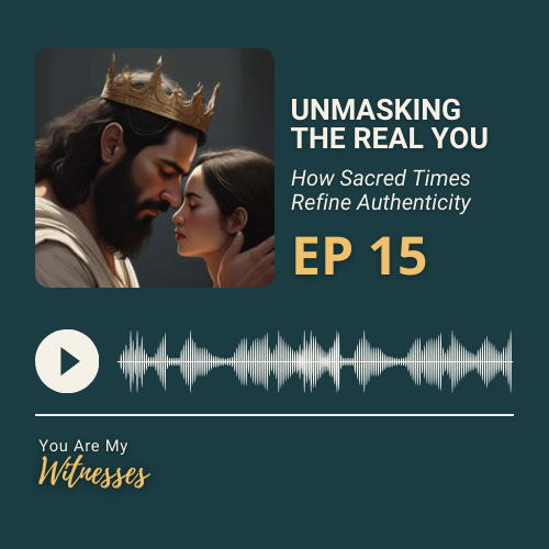 Unmasking the Real You: How Sacred Times Refine Authenticity