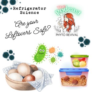 Refrigerator Science: Are Your Leftovers Safe?