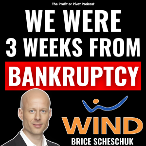 The Journey to a $1.6 Billion Exit | The Wind Mobile Story with Brice Scheschuk