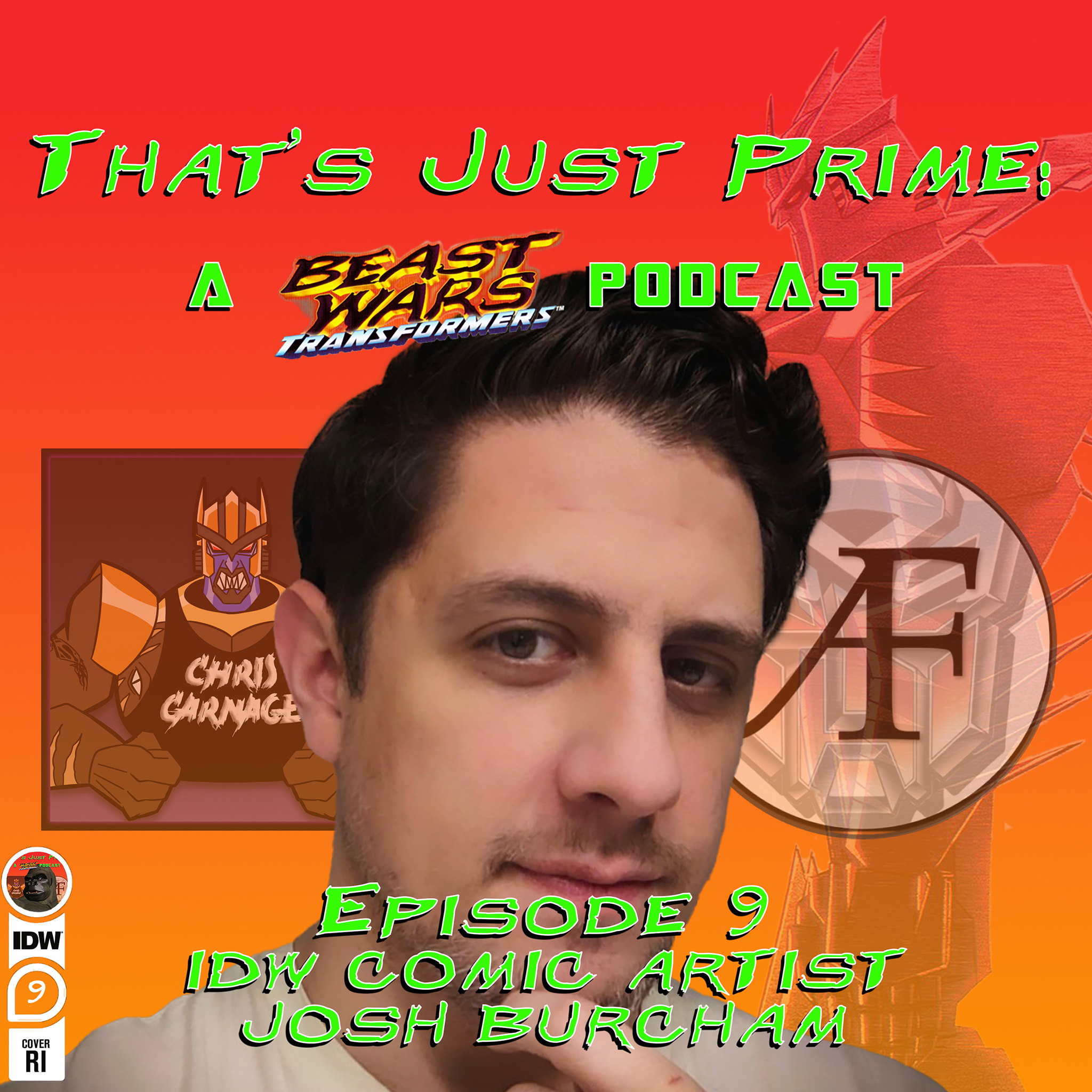 That’s Just Prime: A Beast Wars Podcast – Episode 9 IDW Comic Artist Josh Burcham