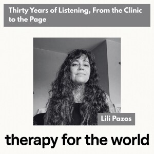 Thirty Years of Listening, From the Clinic to the Page