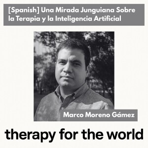 [Spanish] Una Mirada Junguiana Sobre la Terapia y la Inteligencia Artificial