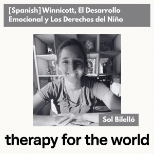 [Spanish] Winnicott, El Desarrollo Emocional y Los Derechos del Niño