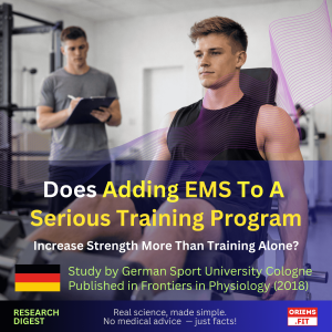 Does Adding Whole-Body EMS To A Serious Training Program Increase Strength More Than Training Alone? Study by German Sport University Cologne | Published in Frontiers in Physiology (2018)