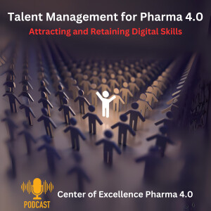 Talent Management for Pharma 4.0 – Attracting and Retaining Digital Skills