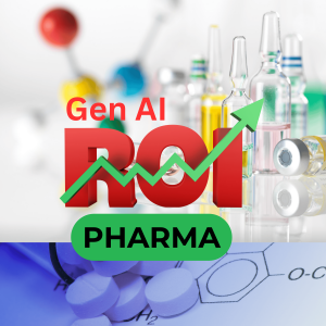 Gen AI ROI in Pharma