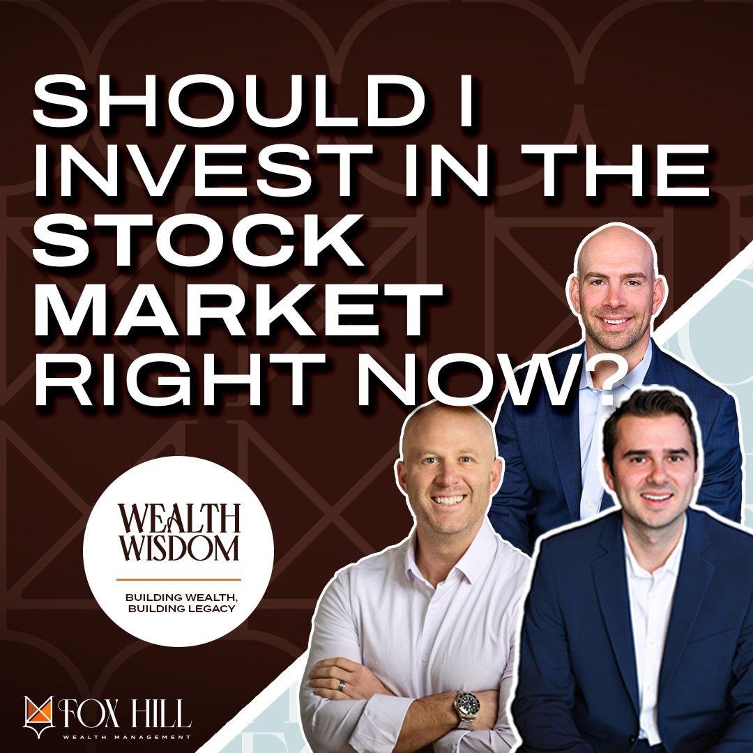 Ep 52 | Should I Invest in the Stock Market Right Now? Ep 52 | Should I Invest in the Stock Market Right Now?