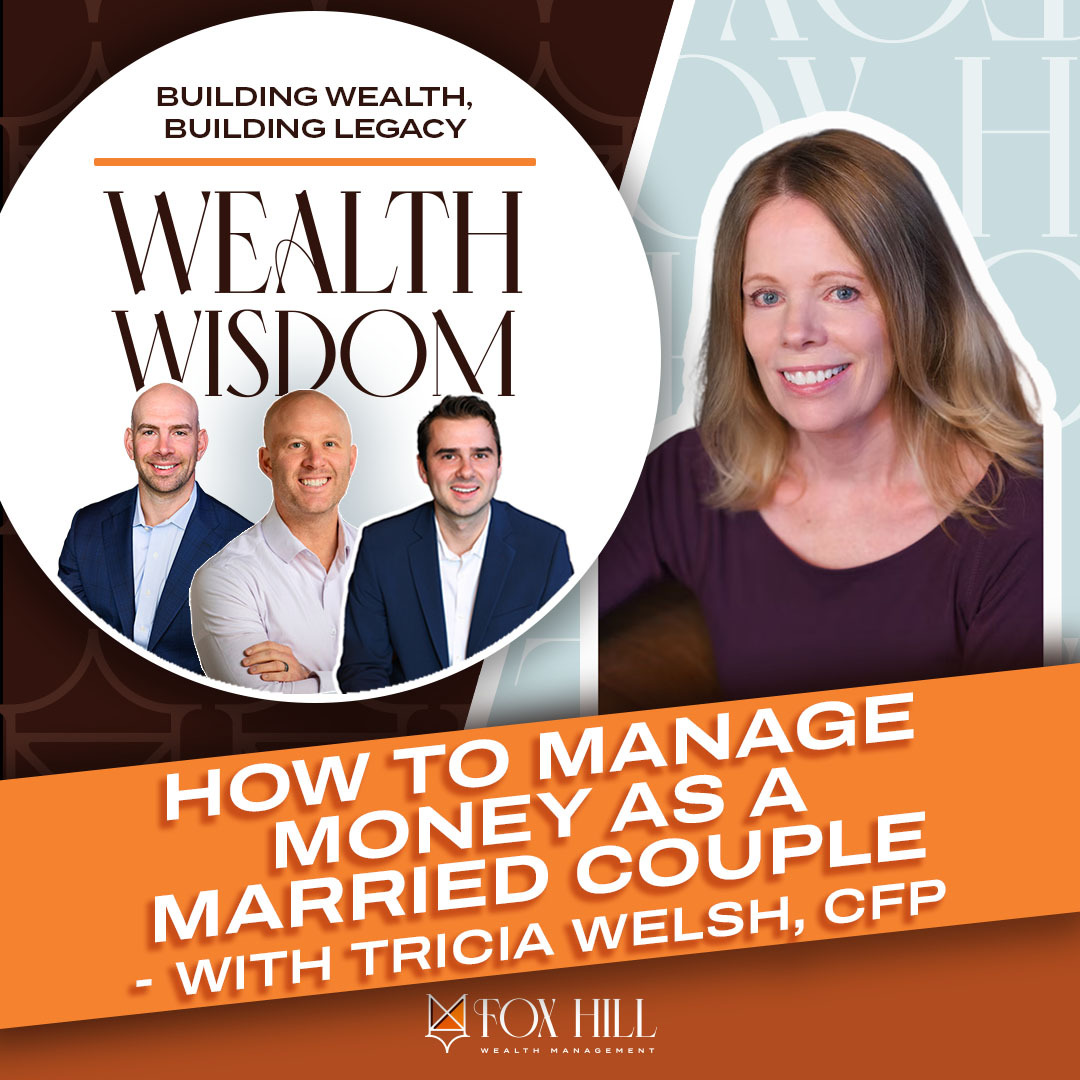 Ep 53 | How to Manage Money as Married Couple with Tricia Welsh, CFP Ep 53 | How to Manage Money as Married Couple with Tricia Welsh, CFP