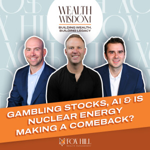 Gambling Stocks, AI and is Nuclear Energy Making a Comeback?