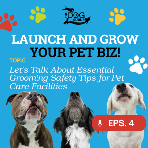 Let's Talk About Essential Grooming Safety Tips for Pet Care Facilities