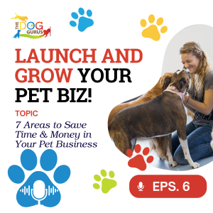 7 Areas to Save Time & Money in Your Pet Business