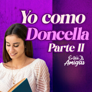 Ep. 42 - Yo como Doncella Parte 2