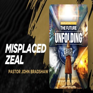 Misplaced Zeal