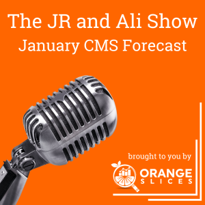 What’s new in January? JR & Ali dive into the CMS Opp Forecast