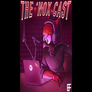 NOXCAST Episode 1 (with Opinions Editor Tim Fitzpatrick)