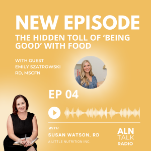 04: The Hidden Toll of ‘Being Good’ with Food