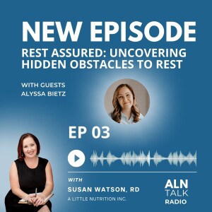 03: Rest Assured: Uncovering Hidden Obstacles to Rest