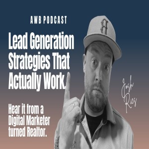 8: Lead Gen Strategies That Actually Work with Josh Ries