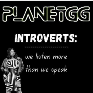 Planetgg - I am an introvert