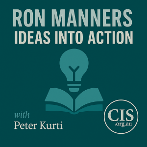 Ideas into Action: Ron Manners’ Libertarian Blueprint for Australia's Future