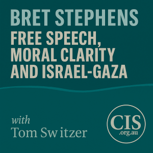 Free Speech, Moral Clarity, and the Israel-Gaza Debate with Bret Stephens