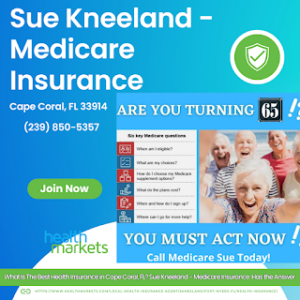 What Is The Best Health Insurance in Cape Coral, FL? Sue Kneeland - Medicare Insurance Has the Answer