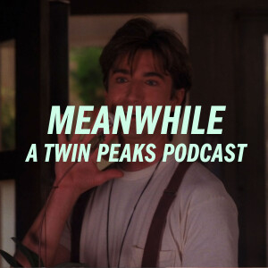 Twin Peaks: The Man Behind the Glass
