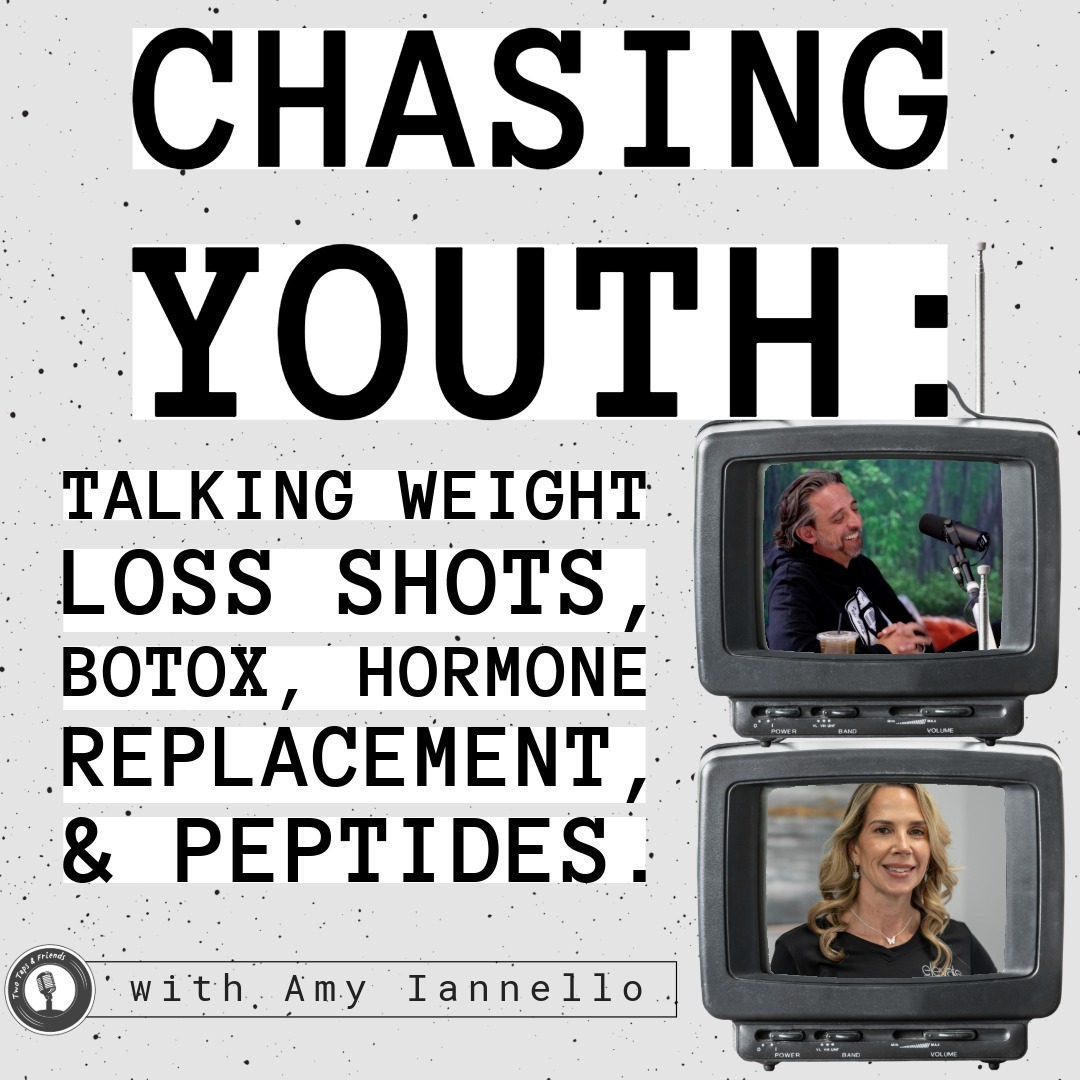 Amy Iannello | Chasing Youth: Talking Weight Loss Shots, Botox, Hormone Replacement, & Peptides #48