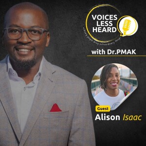 Alison Isaac | Voices Less Heard | S2 - EP2