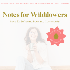 Note 32: Softening Back into Community