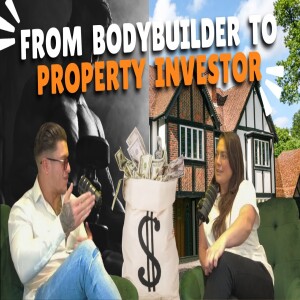 BodyBuilder Turns To Property Investing | Corey Rees and Narelle Cowan #6