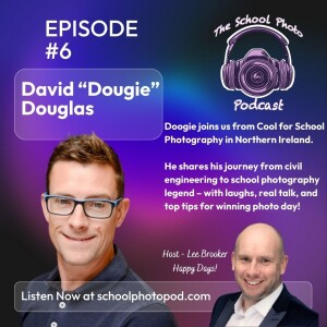 Ep 6 - "Laugh First, Click Later – Doogie’s Photo Day Philosophy"