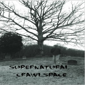 Supernatural Crawlspace: Private Cemetery