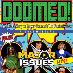 EP 172: Doomed! The Untold Story of Roger Corman's Fantastic Four (2015)