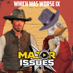 Ep 181: Which Was Worse IX: Jonah Hex(2010) Vs Howard The Duck (1986)!