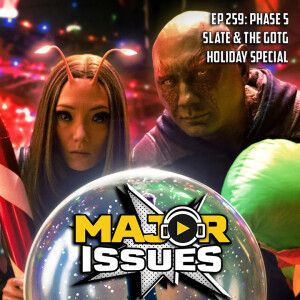 Ep 259: Guardians of The Galaxy Holiday Special