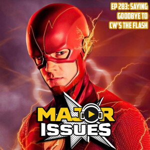 Ep 283: Saying Goodbye To CW’s The Flash