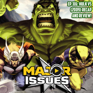 Ep 316: Hulk Vs (2009) Recap and Review