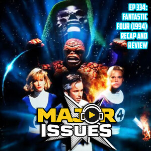 Ep 334: Fantastic Four (1994) Recap and Review