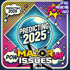 Ep 363: Predicting 2025!