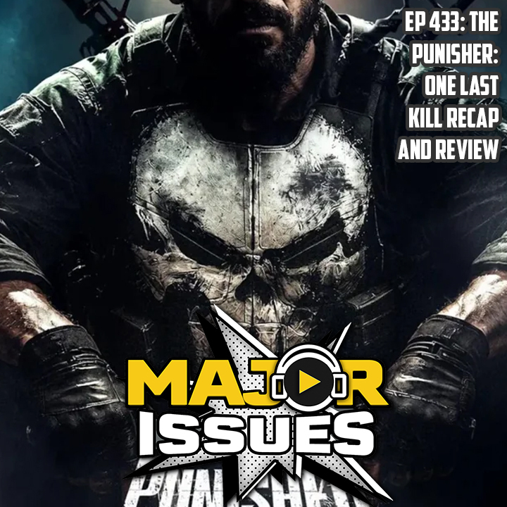Ep 433: The Punisher: One Last Kill Recap and Review episode artwork