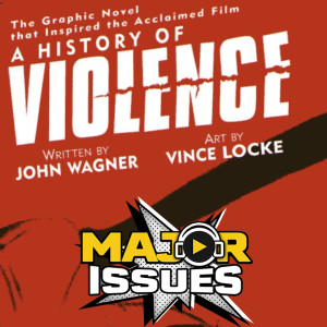Ep 130: A History of Violence (Film and Book) Review!