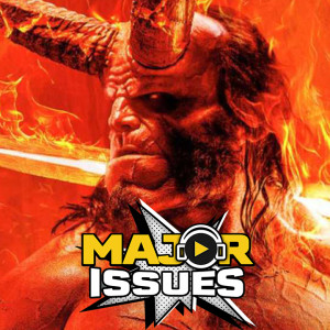 Ep 71: Hellboy (2019) Recap and Review!