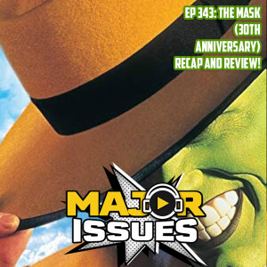 Ep 343: The Mask (1994) 30th Anniversary Recap and Review!