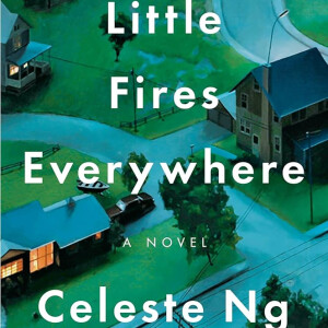 Little Fires Everywhere by Celeste Ng