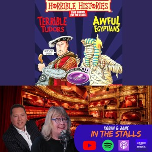 Robin & Jane In The Stalls Episode 16 - Horrible Histories (Awful Egyptians)