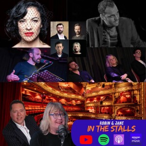 Robin & Jane In The Stalls Episode 19 - Camille O'Sullivan, Morgan Roussel & Paul McVeigh