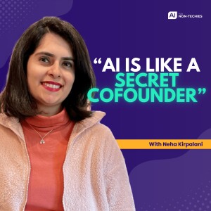 AI The Invisible Army For Your Business with Neha Kirpalani